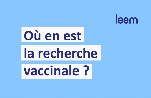 Vidéo - Où en est la recherche vaccinale en France ? 